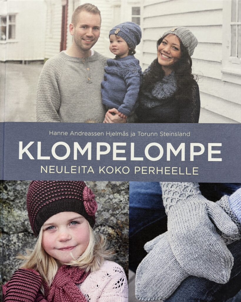 Torunn Steinsland, Hanne Andreassen Hjelmås: Klompelompe : neuleita koko perheelle