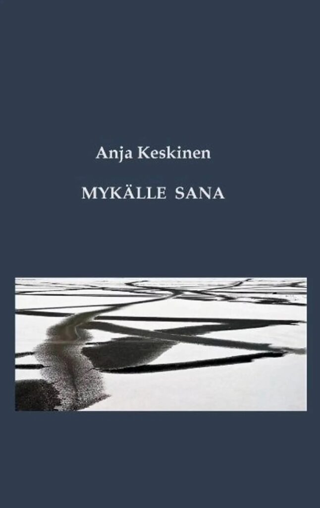 Anja Keskinen: Mykälle sana