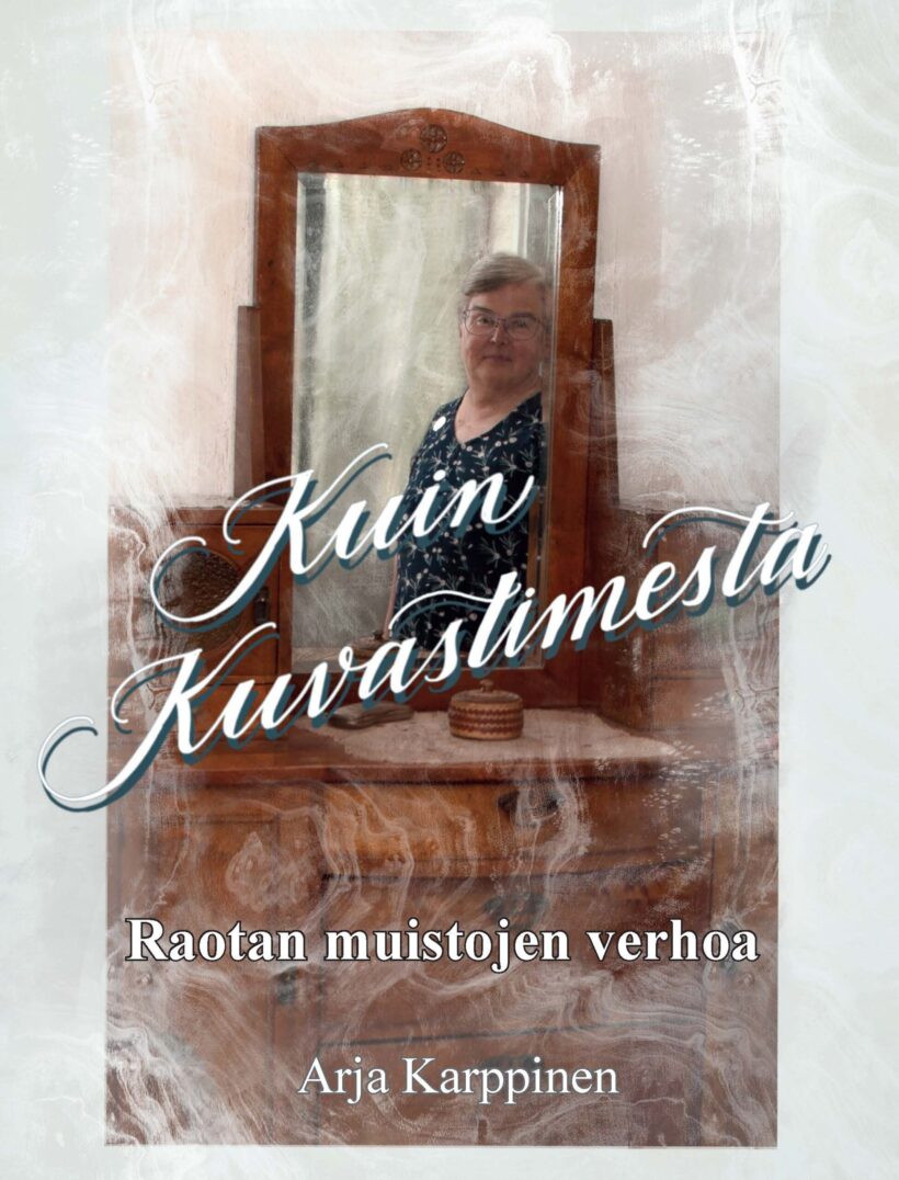 Karppinen Arja: Kuin Kuvastimesta