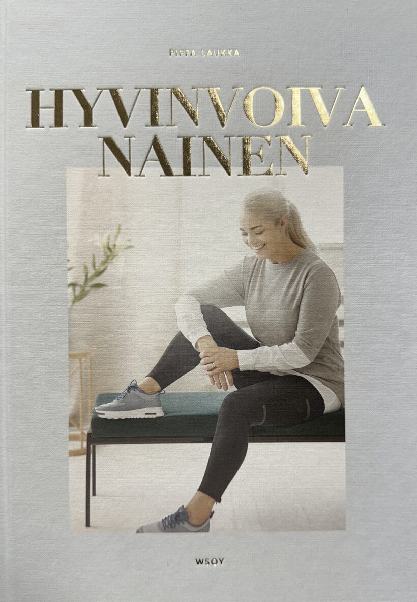 Laukka, Pippa: Hyvinvoiva nainen