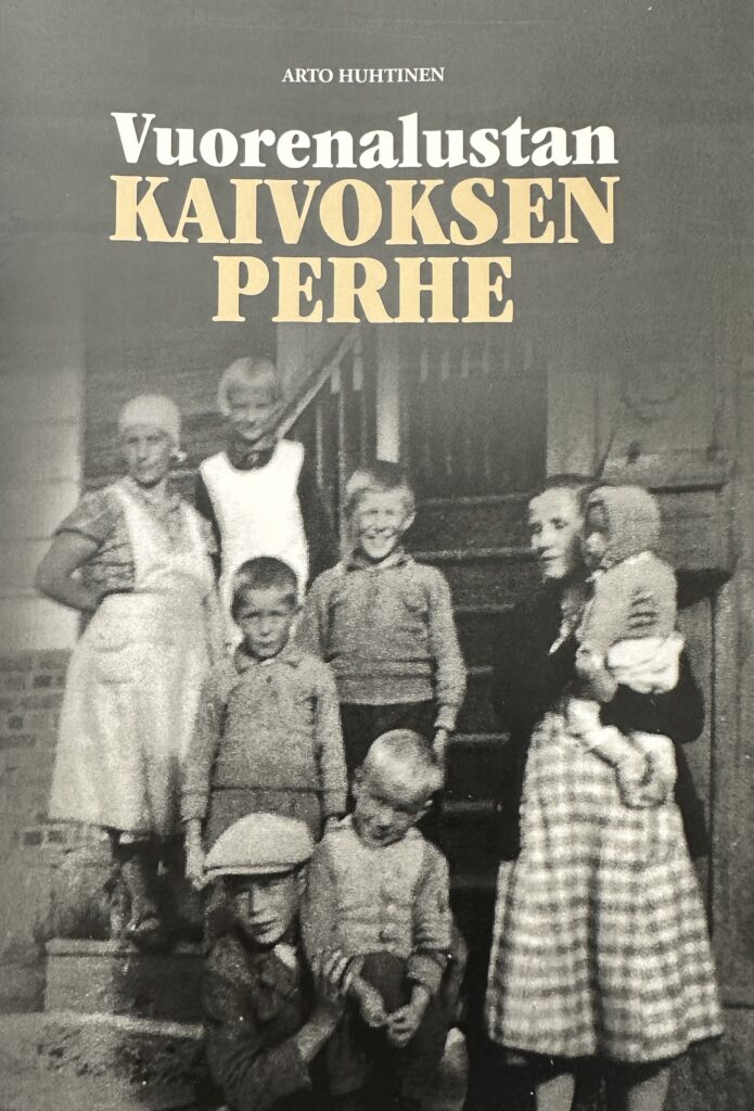 Huhtinen, Arto: Vuorenalustan KAIVOKSEN PERHE