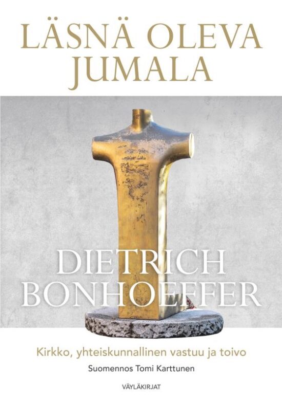 Bonhoeffer, Dietrich: Läsnä oleva Jumala
