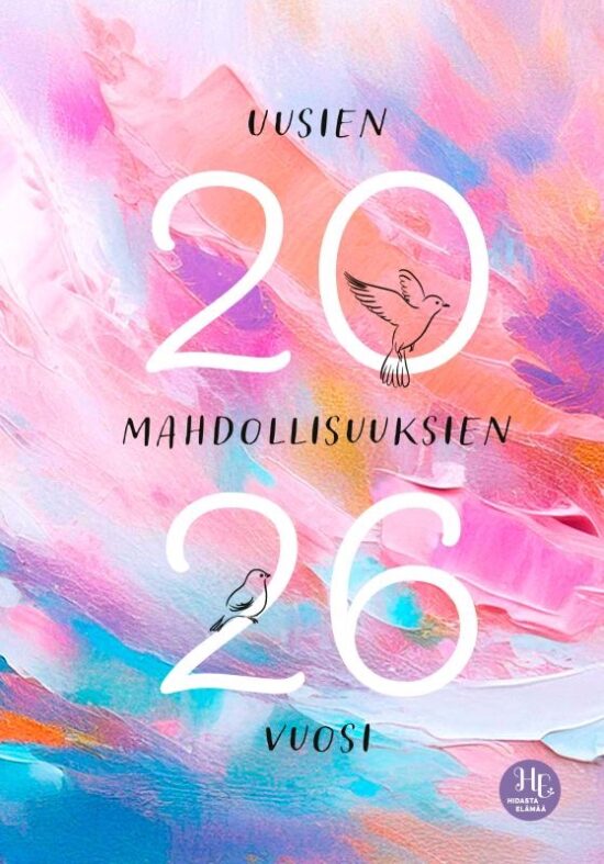 Hidasta elämää-kalenteri Uusien mahdollisuuksien vuosi 2026