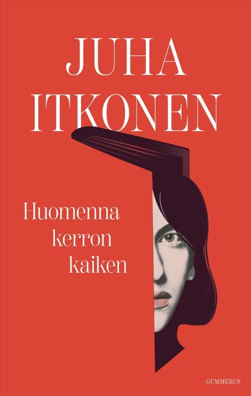Itkonen, Juha: Huomenna kerron kaiken