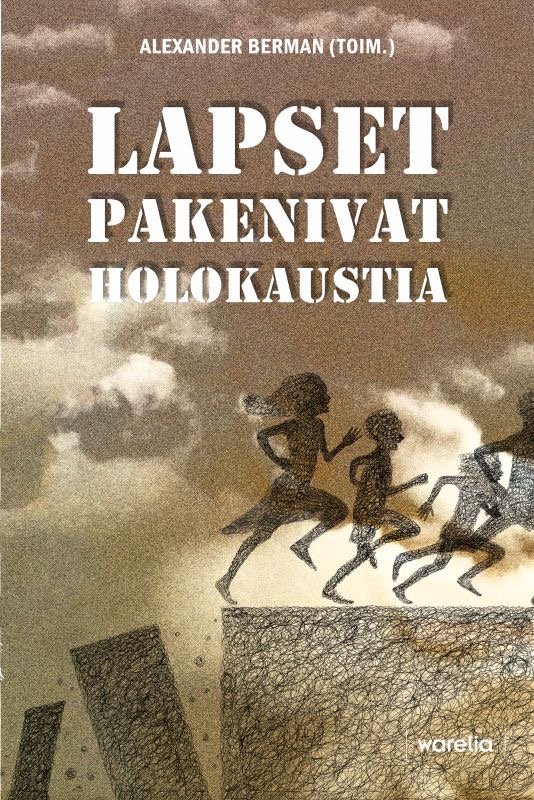 Berman, Alexander: Lapset pakenivat holokaustia