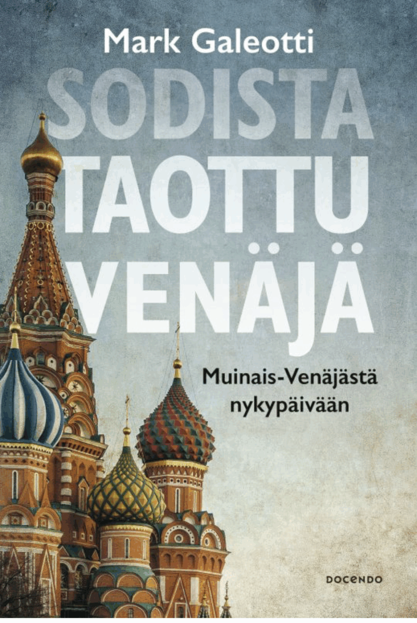 Galeotti, Mark: Sodista taottu Venäjä