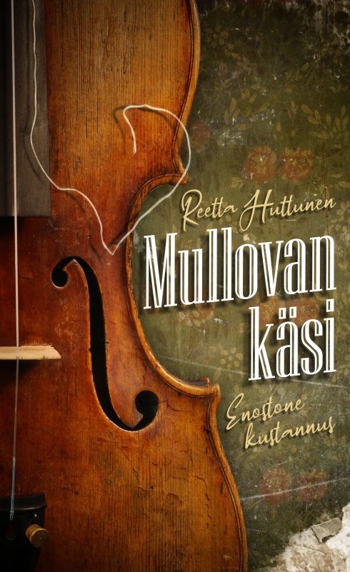 Huttunen, Reetta: Mullovan käsi