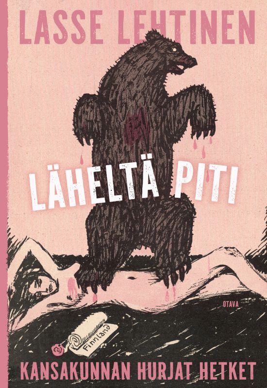 Lehtinen, Lasse: Läheltä piti - Kansakunnan hurjat hetket