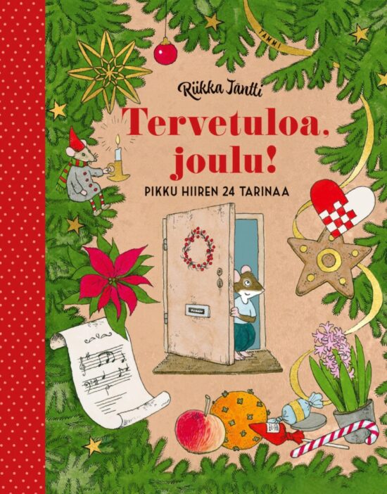 Riikka Jäntti: Tervetuloa, joulu! Pikku hiiren 24 tarinaa