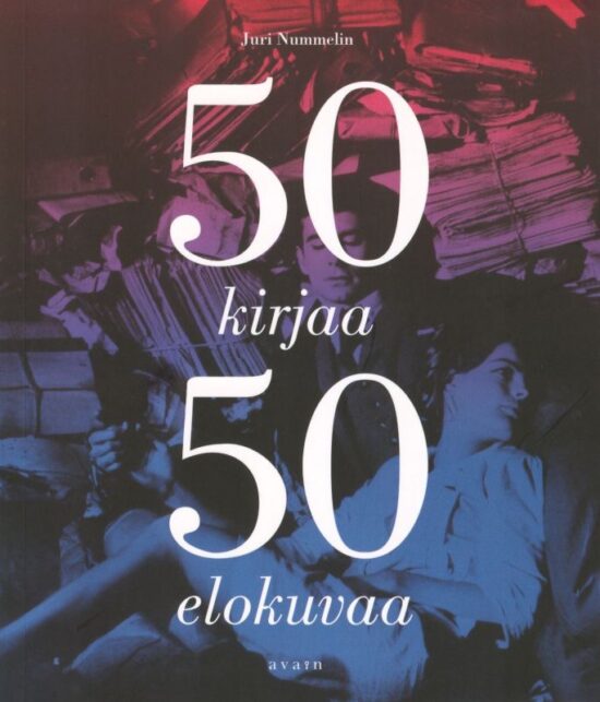 Nummelin, Juri: 50 kirjaa - 50 elokuvaa