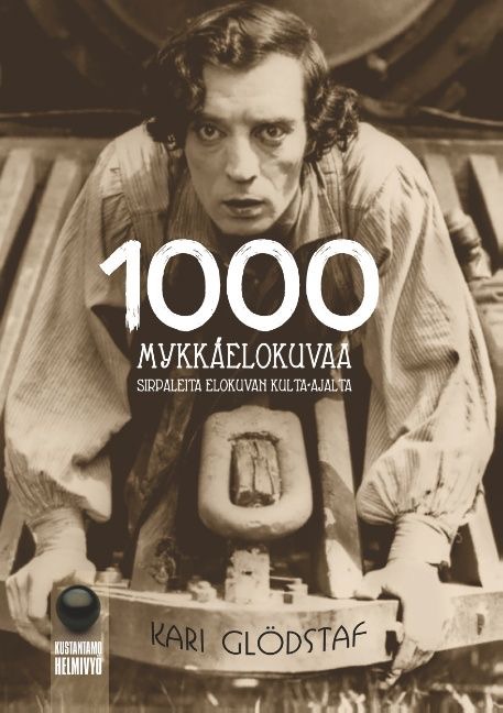 Glödstaf, Kari: 1000 mykkäelokuvaa - Sirpaleita elokuvan kulta-ajalta