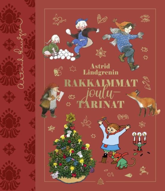 Lindgren, Astrid: Astrid Lindgrenin rakkaimmat joulutarinat