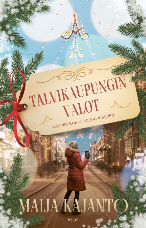 Kajanto, Maija: Talvikaupungin valot