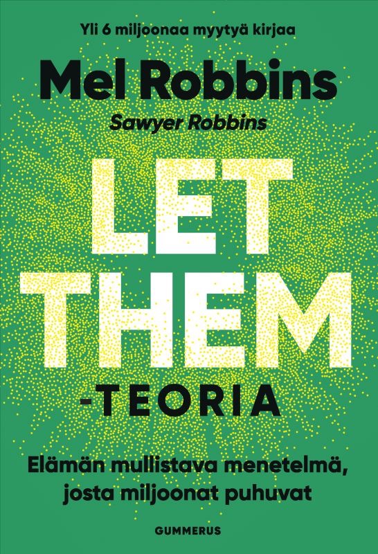 Robbins, Mel; Robbins, Sawyer: Let them -teoria