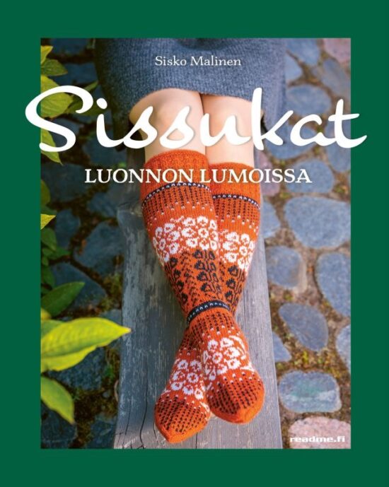 Malinen, Sisko: Sissukat - Luonnon lumoissa