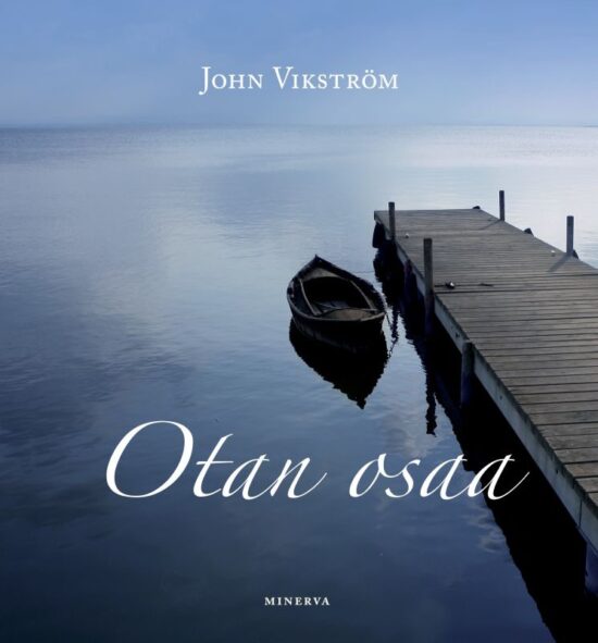 Vikström, John: Otan osaa
