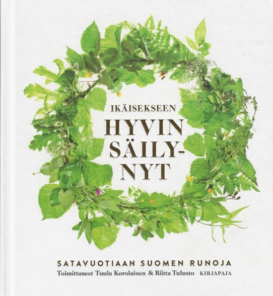 Korolainen, Tulusto (toim): Ikäisekseen hyvin säilynyt - Satavuotiaan Suomen runoja