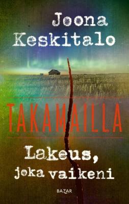Keskitalo, Joona: Lakeus, joka vaikeni