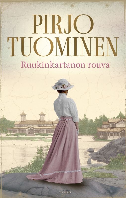 Tuominen, Pirjo: Ruukinkartanon rouva