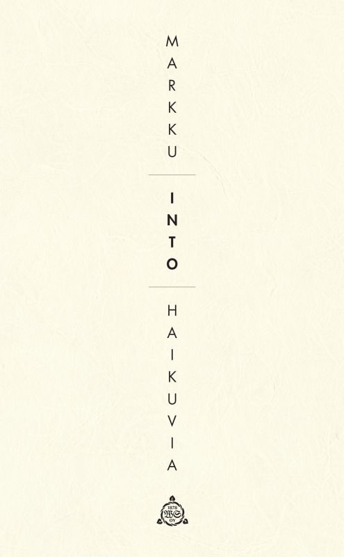 Into, Markku: Haikuvia - Ukkokodin pienet runot