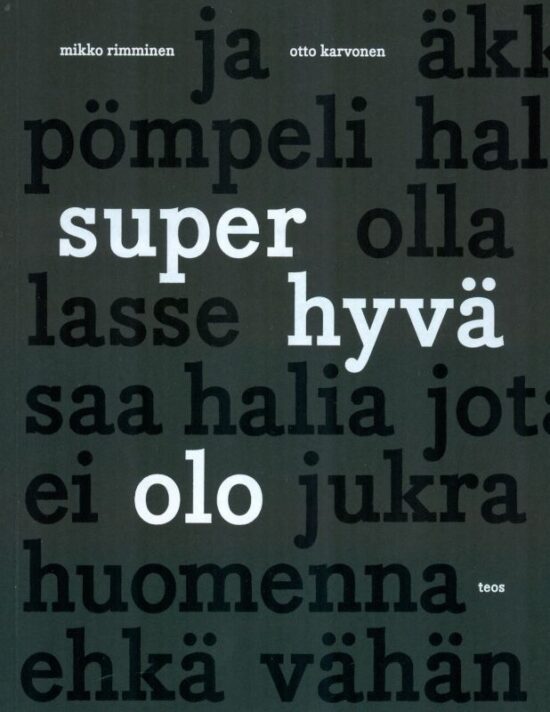 Rimminen, Mikko; Karvonen, Otto: Super hyvä olo