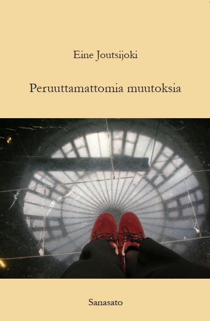 Joutsijoki, Eine: Peruuttamattomia muutoksia