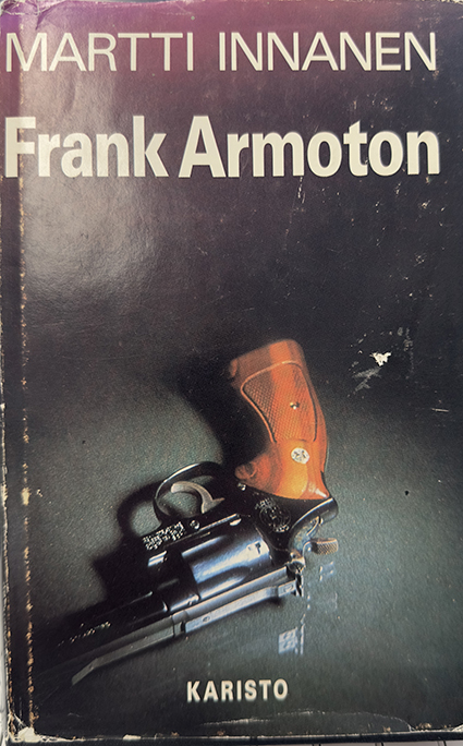 Innanen, Martti: Frank Armoton