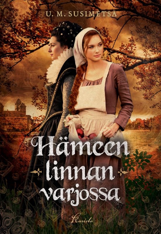 Susimetsä, U. M. : Hämeen linnan varjossa