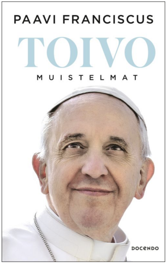 Franciscus, Paavi: Toivo - Muistelmat