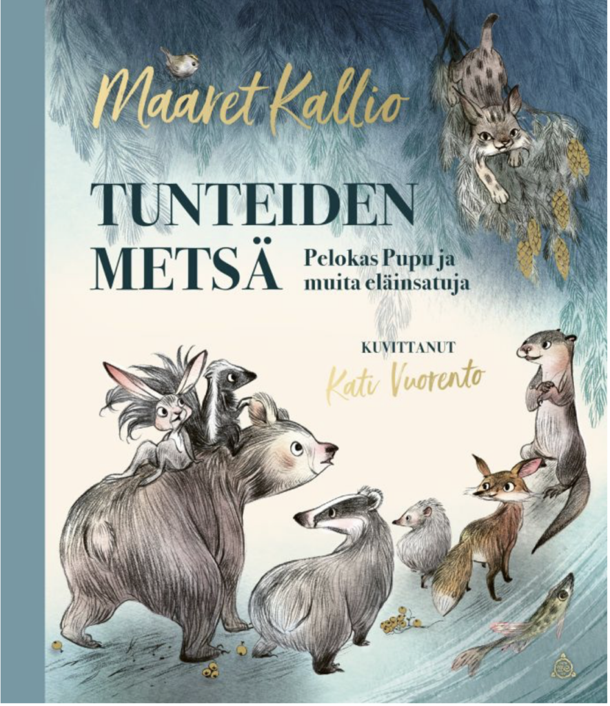 Kallio, Maaret: Tunteiden metsä - Pelokas Pupu ja muita eläinsatuja