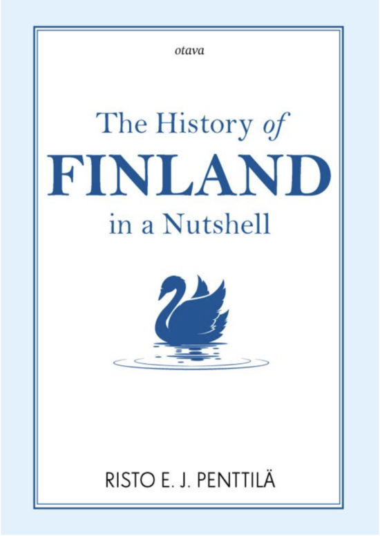 Penttilä, Risto E. J. The History of Finland in a Nutshell
