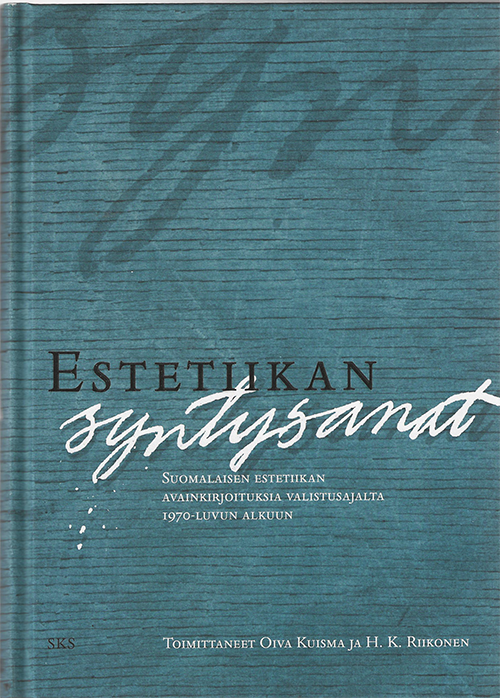 Kuisma, Oiva; Riikonen, H.K.: Estetiikan syntysanat