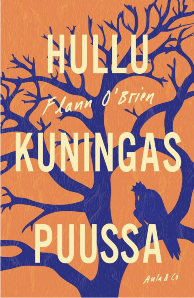 O'Brien, Flann: Hullu kuningas puussa