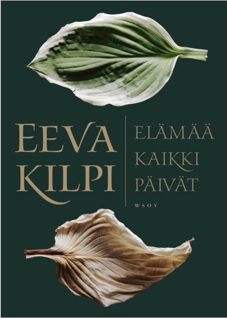 Kilpi, Eeva: Elämää kaikki päivät